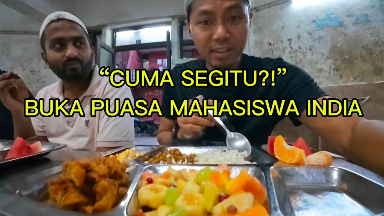 Buka Puasa di Kampus India! Menu Mess Mahasiswa Ternyata…
