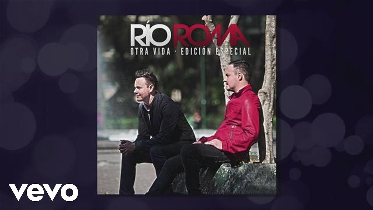 R&iacute;o Roma - T&uacute; Me Ca&iacute;ste del Cielo (Cover Audio)