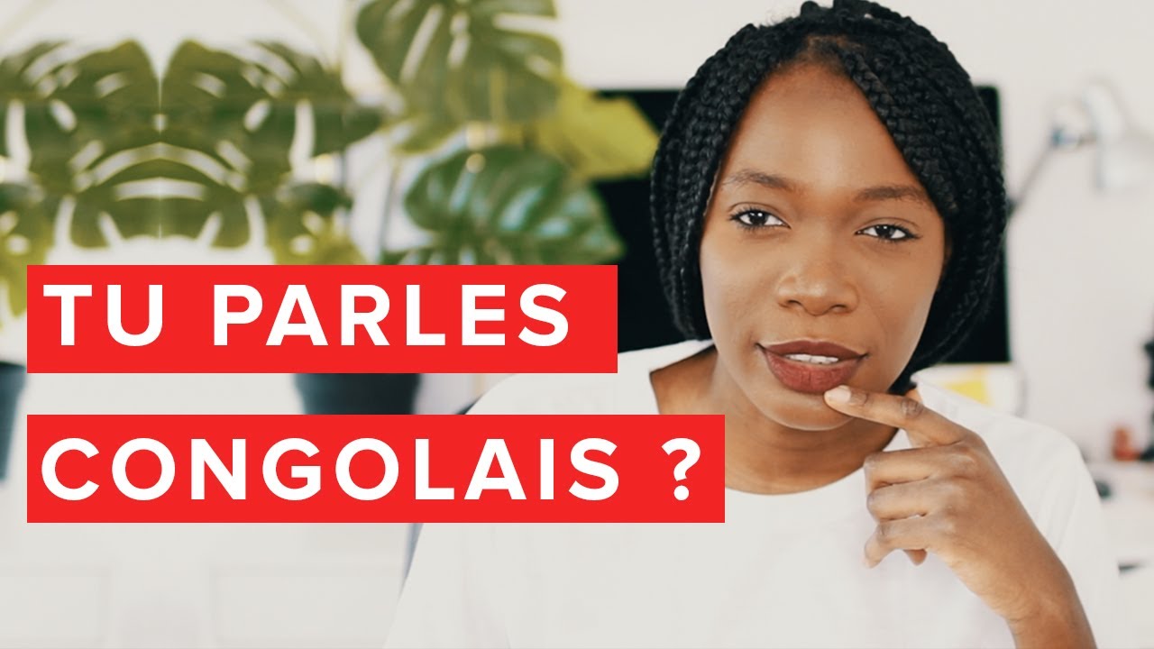 LE  FRANÇAIS DES CONGOLAIS...