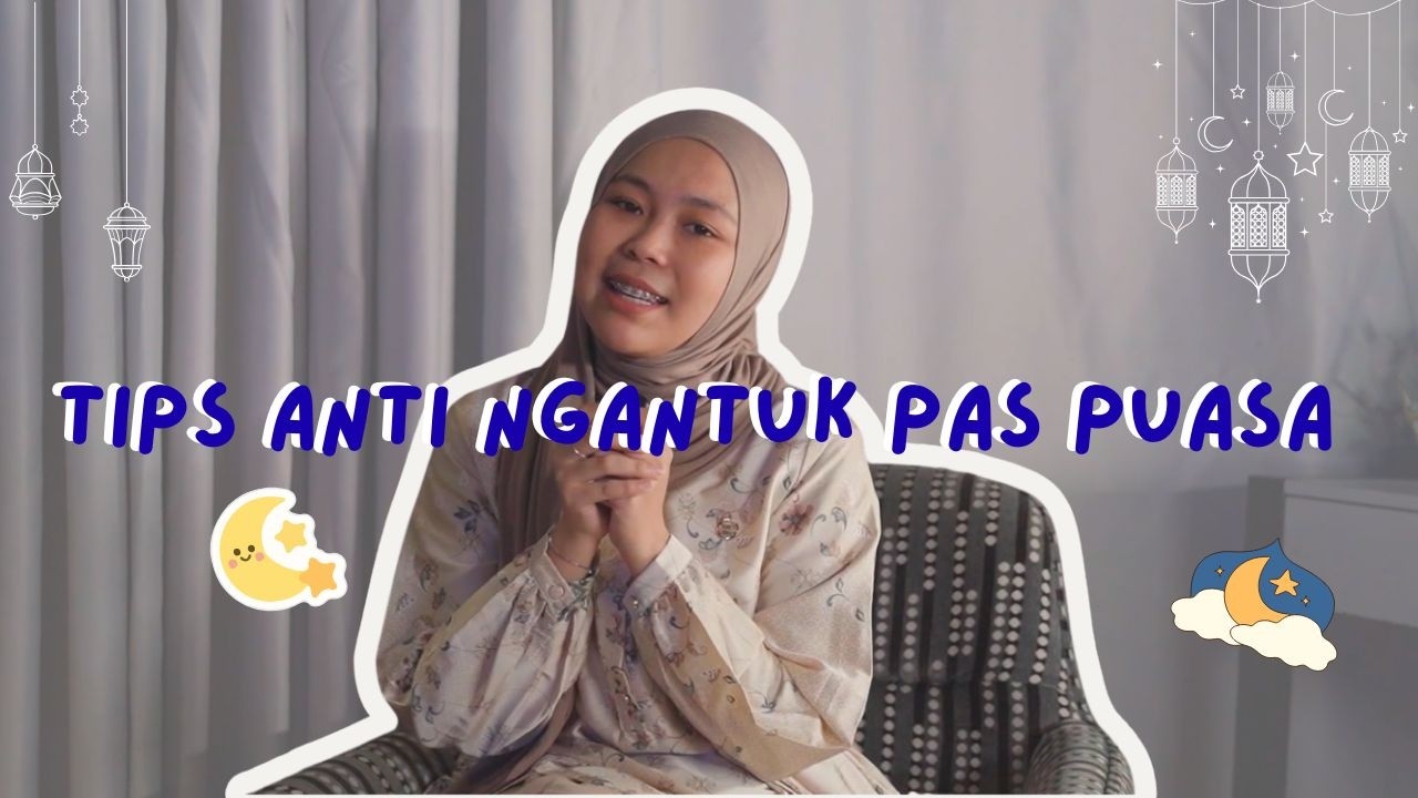 Mau tips anti ngantuk pas puasa? Sini aku spill caranya! | 1 Menit Bareng Selfi Yamma