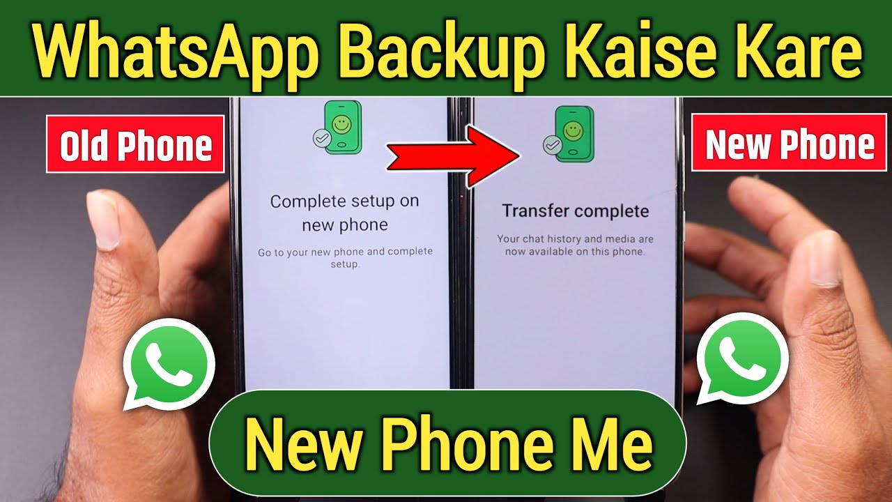WhatsApp Backup Kaise Kare New Phone Me | New Mobile Me WhatsApp Ka Backup Kaise Kare
