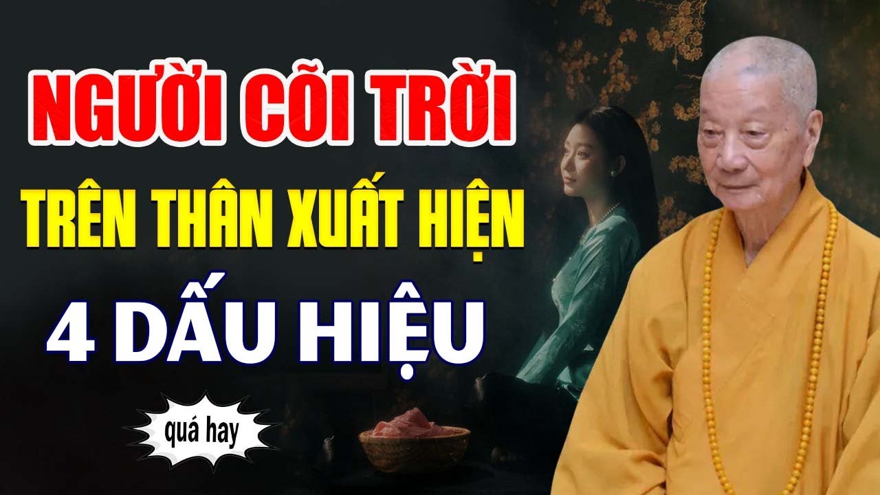 Người Tái Sinh Từ Cõi Trời Trên Thân Ắt Có 4 Dấu Hiệu Này... - HT. Thích Trí Quảng.