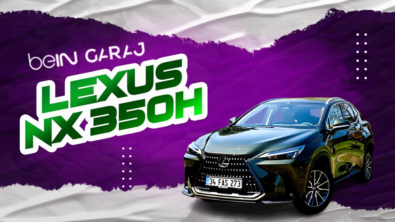 Haftanın Otomobili: Lexus NX 350h | Gökhan Telkenar & Ceyhan Eryalaz | beIN GARAJ