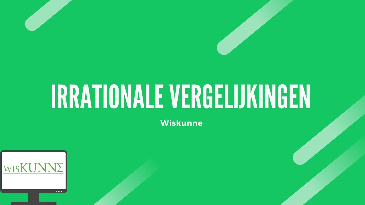 Irrationale vergelijkingen