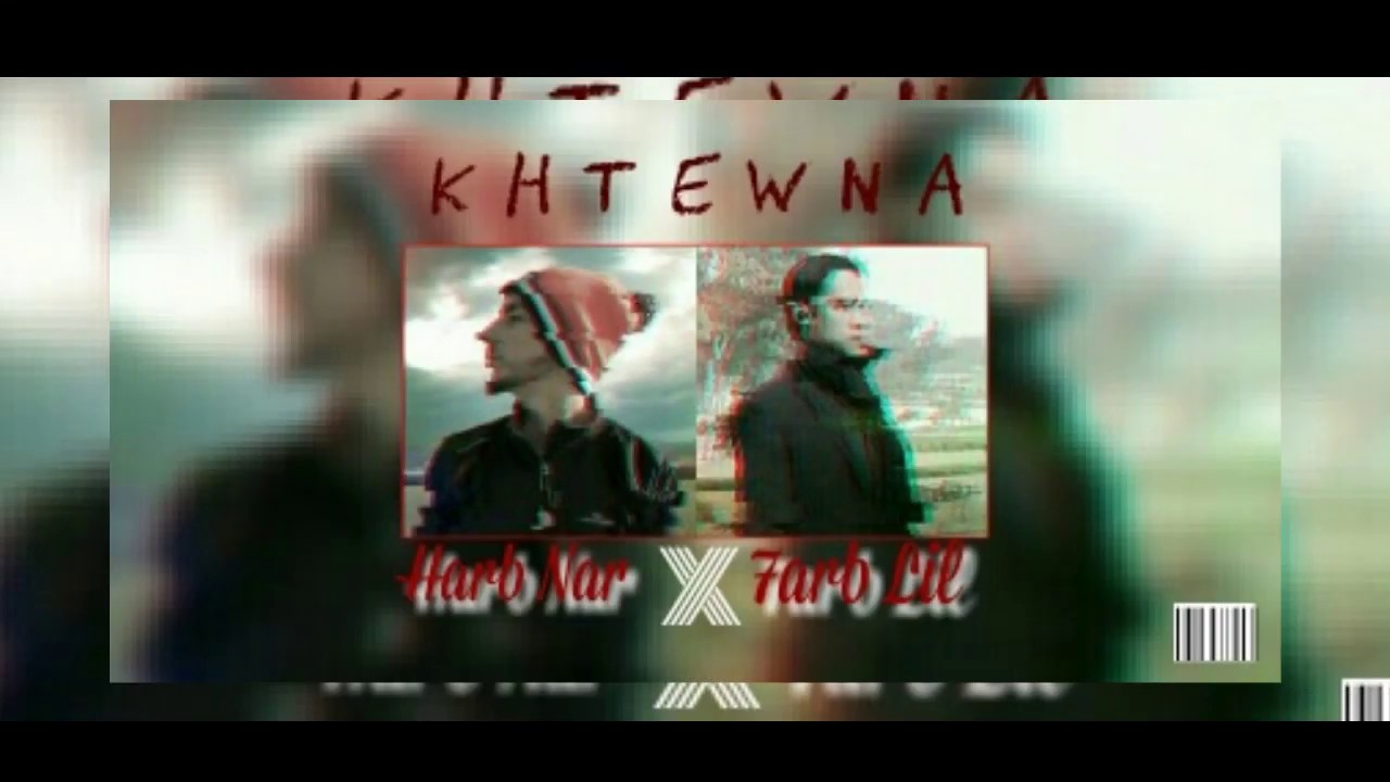 Harb Nar X 7arb Lil - KHTEWNA 2019