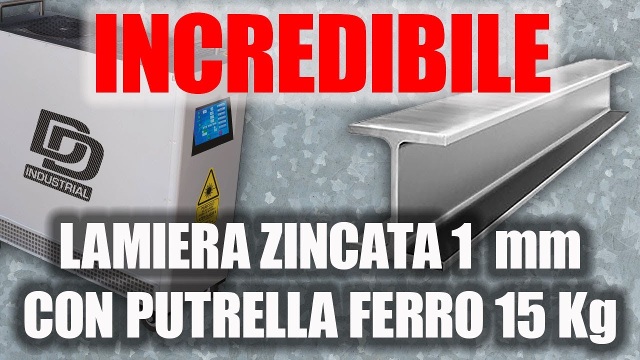 Saldatura Laser lamiera zincata 1 mm con putrella 15 Kg