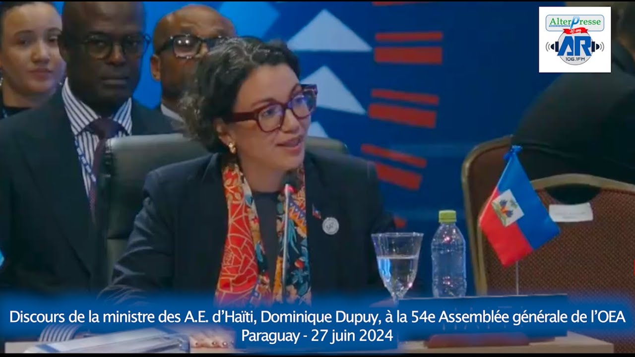 Discours de Dominique Dupuy , ministre des AE d'Haïti,  à l' OEA  -  27 juin 2024