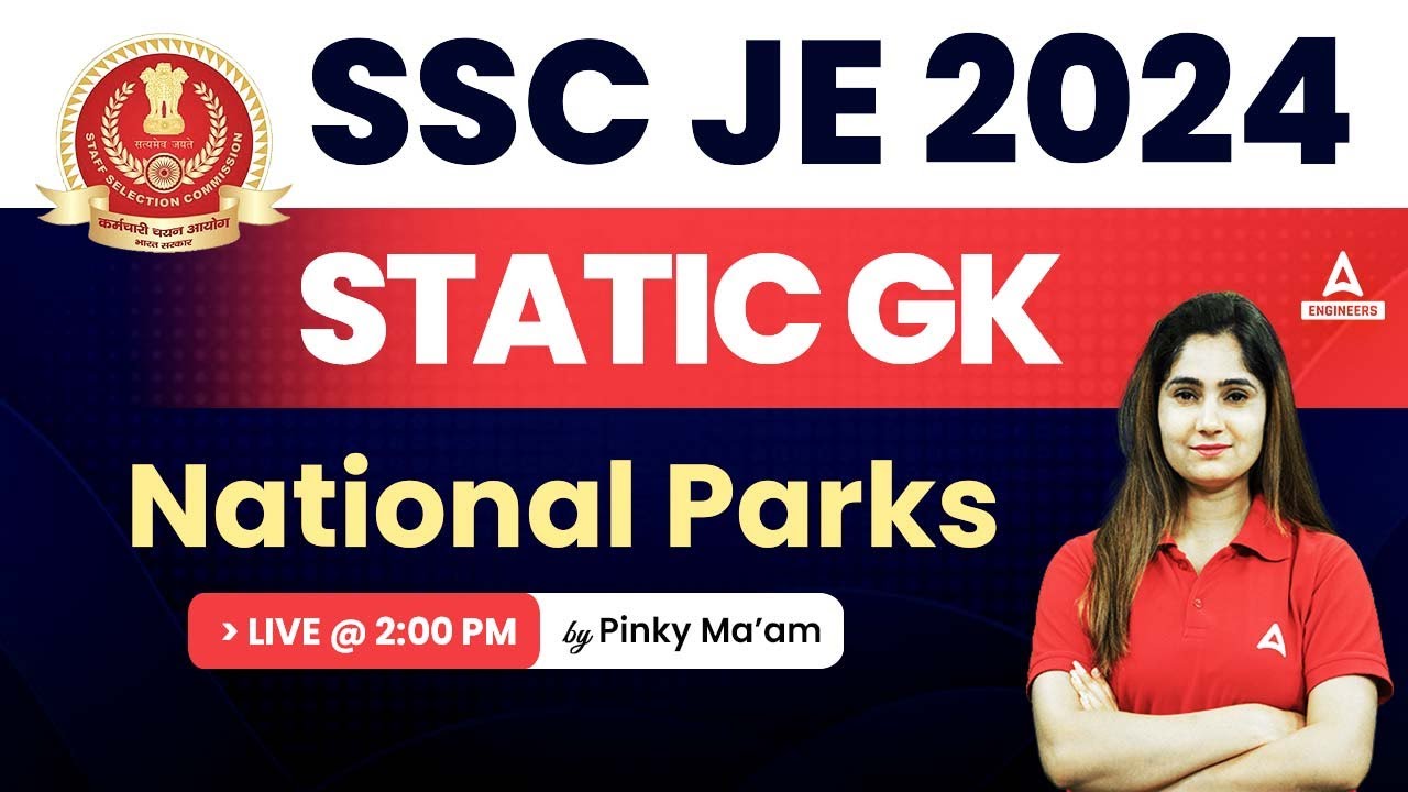 SSC JE 2024 | National Parks in India | SSC JE GK/GS Classes by Pinki Saroha Mam | Part - 3