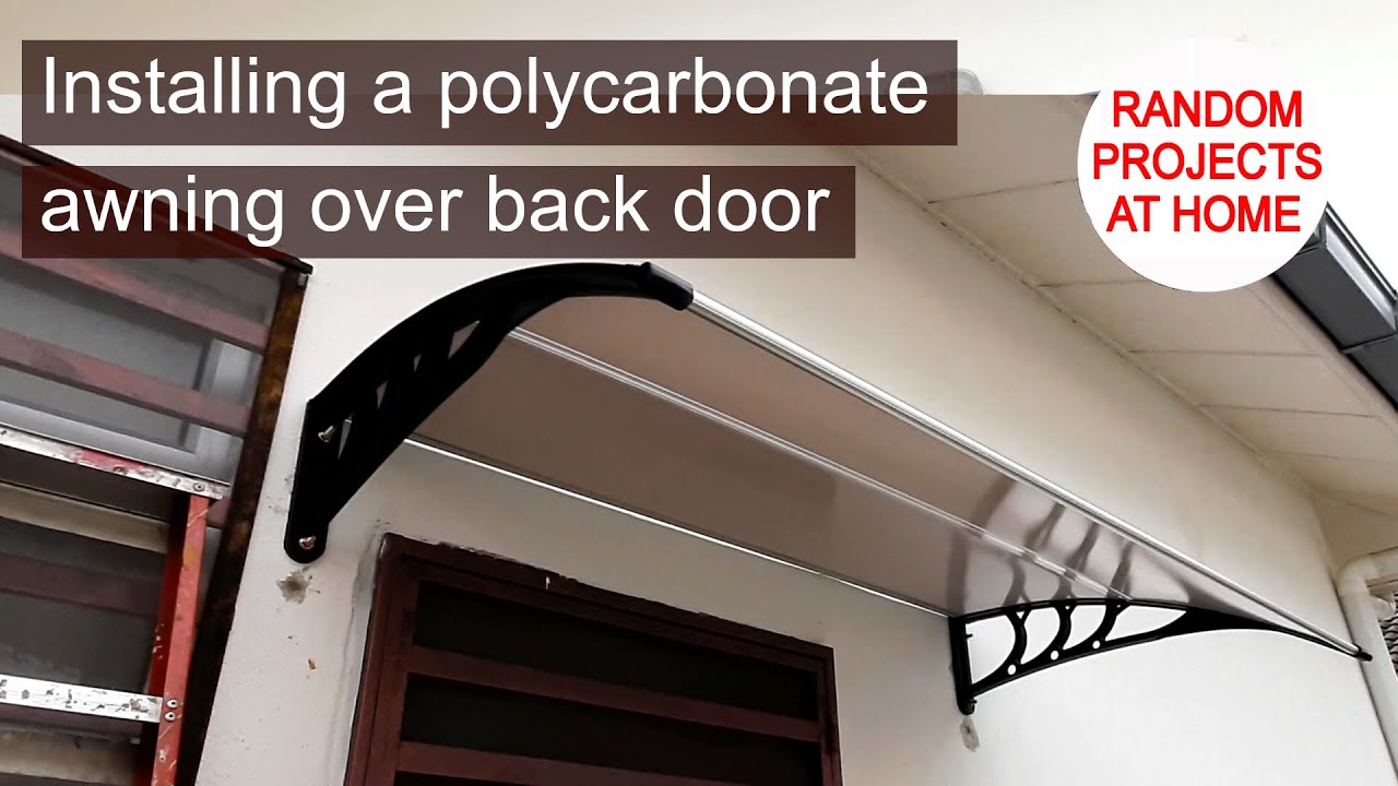 Project: Installing a polycarbonate awning over back door