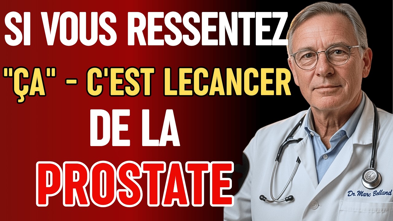 9 Symptômes Alarmants du Cancer de la Prostate à Ne JAMAIS Ignorer (Le Symptôme N°4 Est Sou...