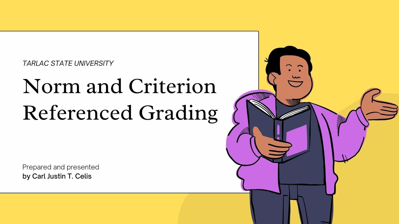 Norm and Criterion Referenced Grading