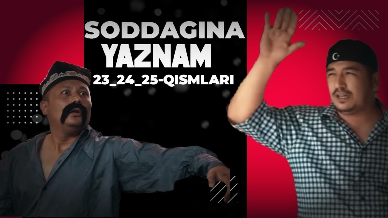 SODDAGINA YAZNAM 23_24_25 QISMLARI