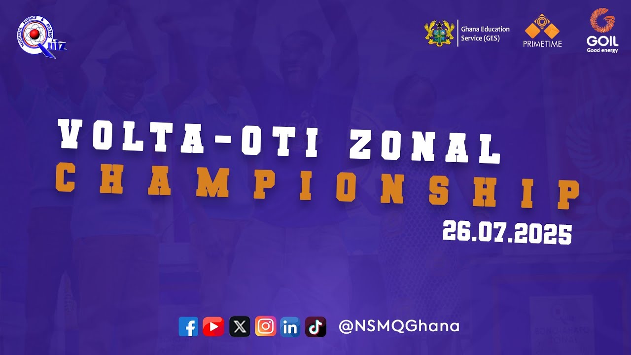 NSMQ 2025: VOLTA-OTI ZONAL CHAMPIONSHIP – FINAL