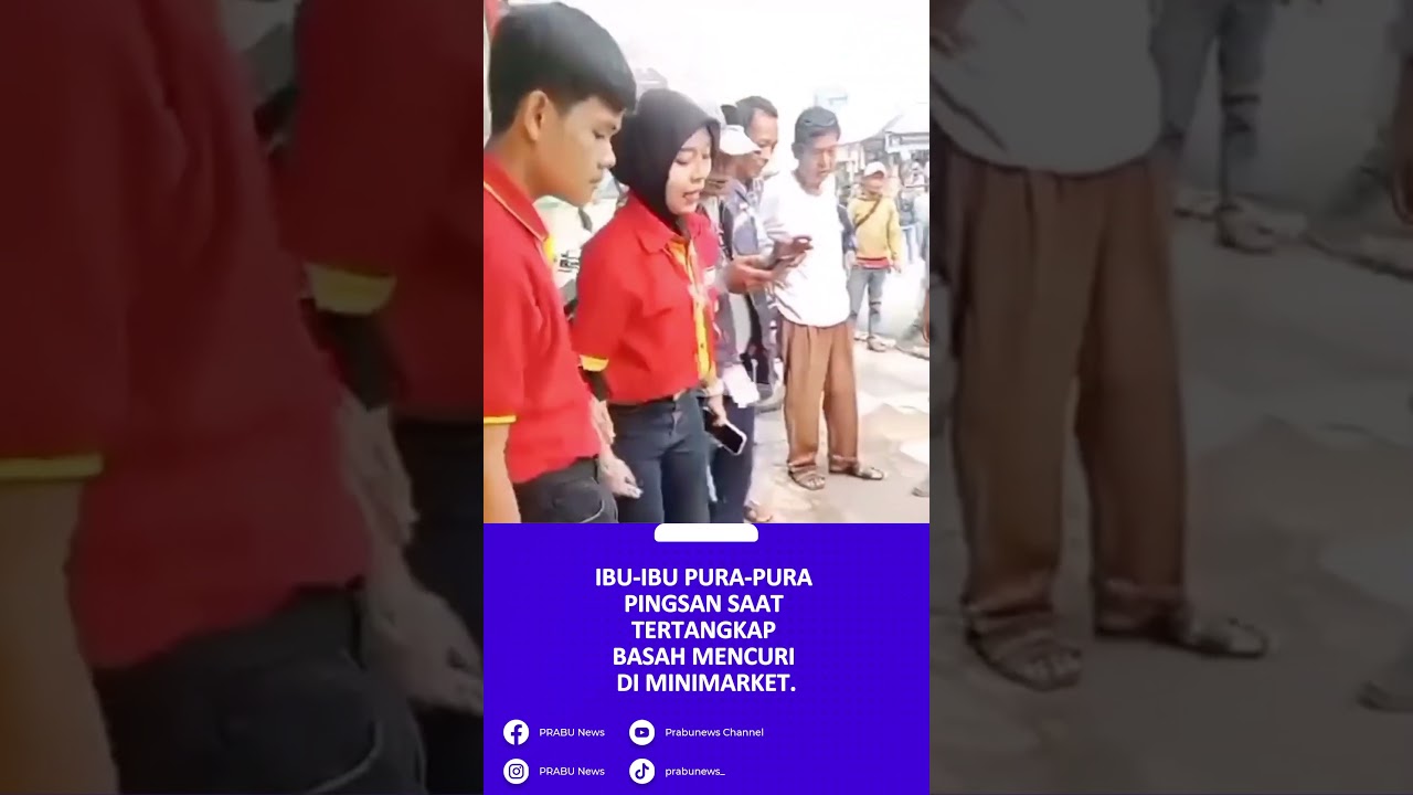Ibu-ibu Pura-pura Pingsan saat Tertangkap Basah Mencuri di Minimarket.