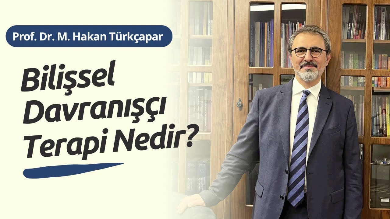 Bilişsel Davranışçı Terapi Nedir?