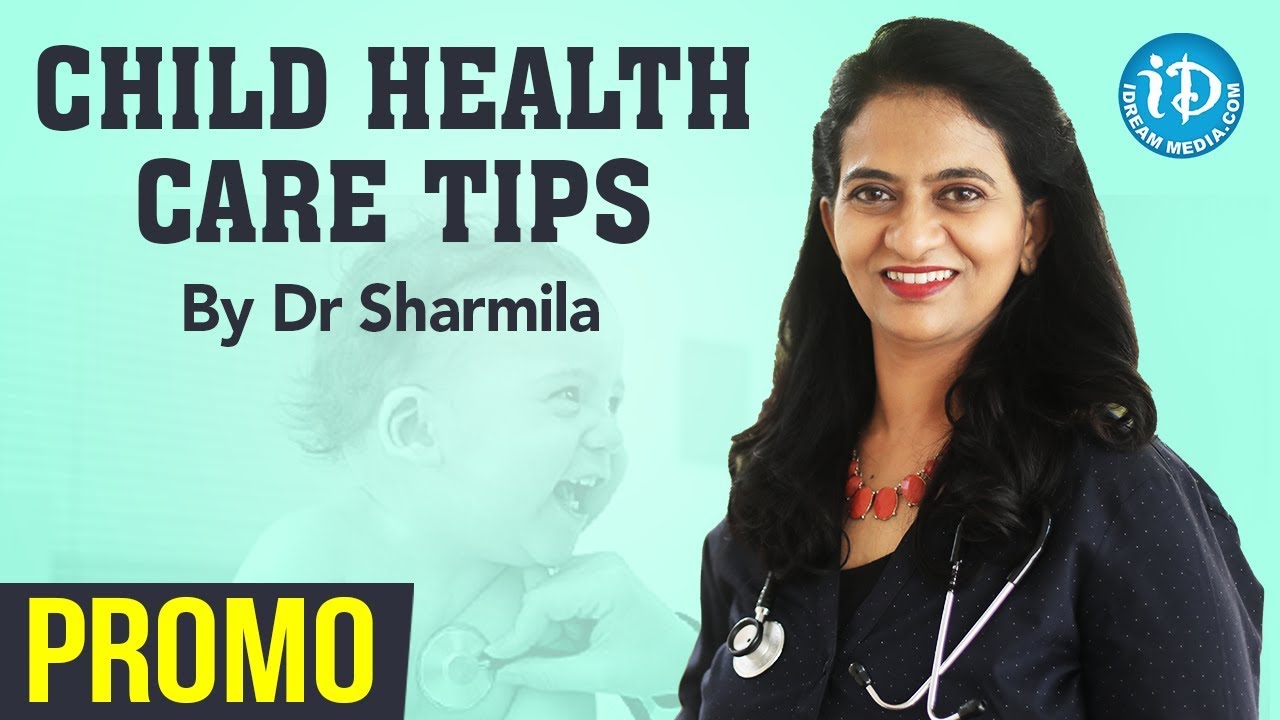 Child Health Care Tips By Dr Sharmila - Promo || iDream Health