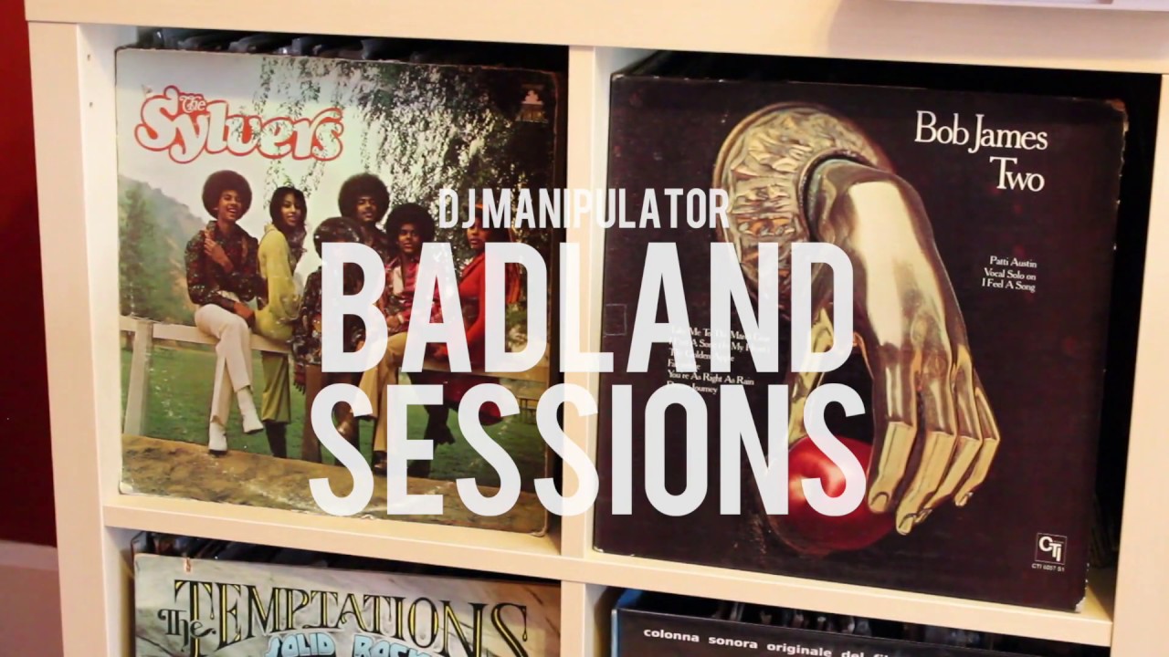 DJ MANIPULATOR - BADLANDS SESSIONS 1