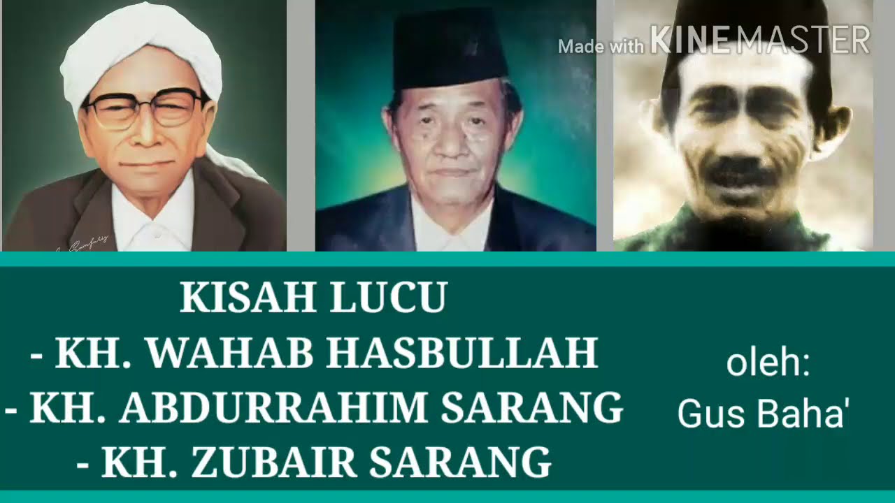 Gus Baha' Berkisah Lucu KH. Wahab Hasbullah Jombang, KH. Abdurrahim Sarang dan KH. Zubair Sarang