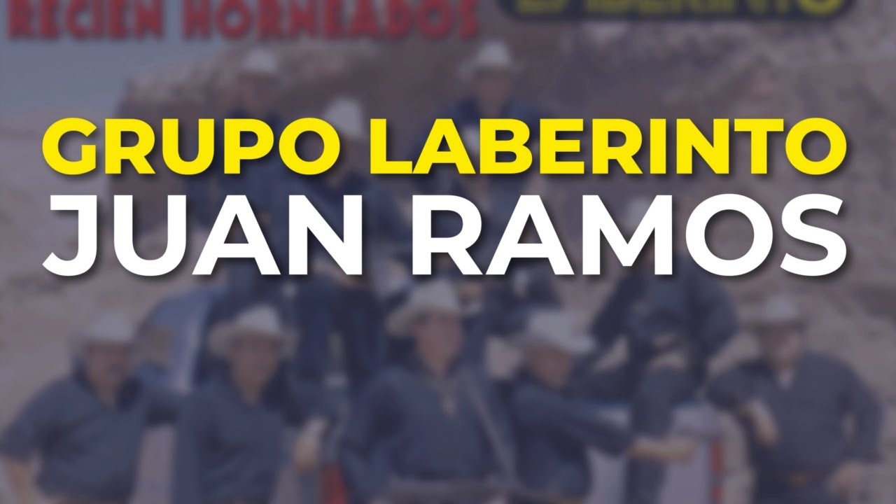 Grupo Laberinto - Juan Ramos (Audio Oficial)