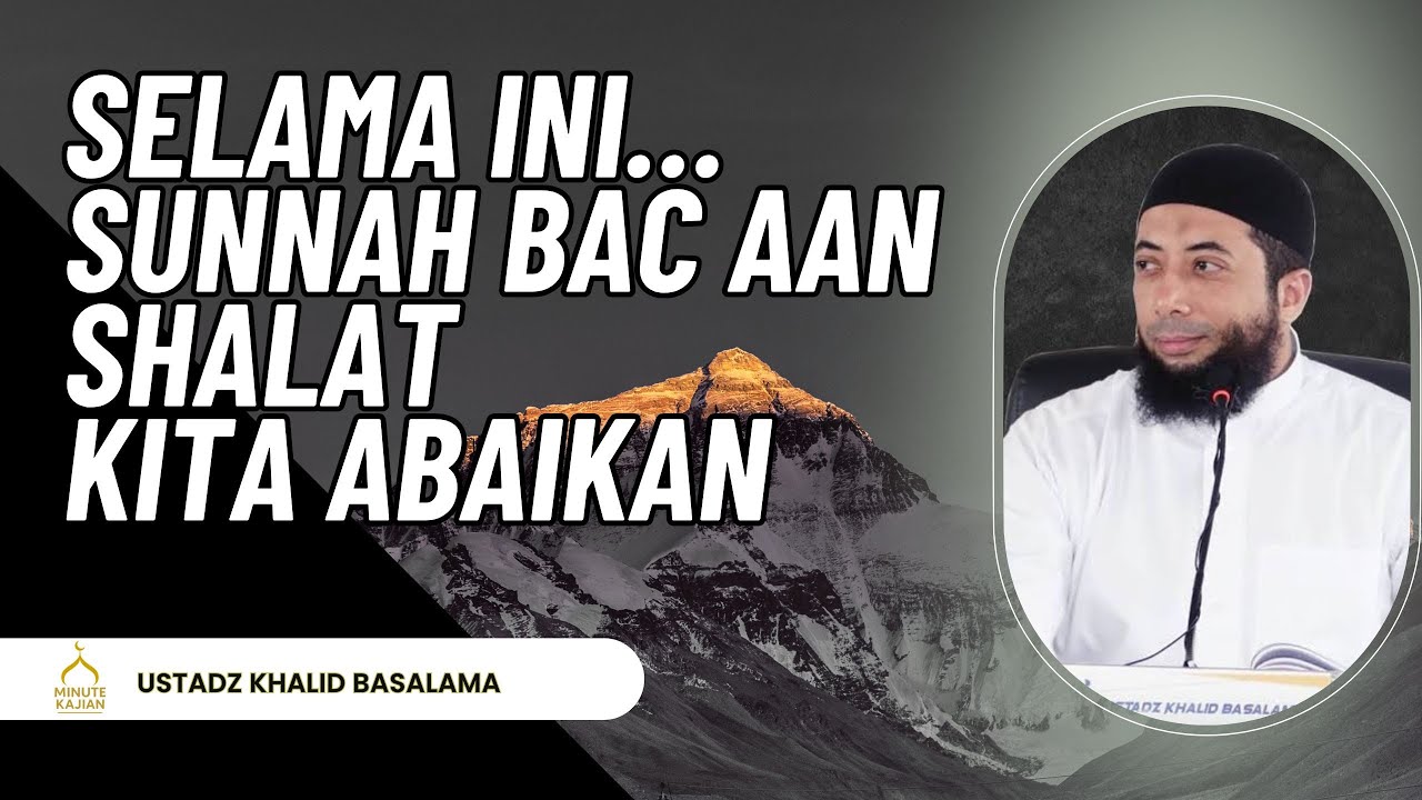 Bacaan Sunnah dalam Shalat yang Jarang Diamalkan | Ustadz Khalid Basalamah#kajiansunnah
