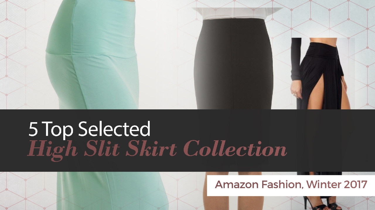 5 Top Selected High Slit Skirt Collection Amazon Fashion, Winter 2017