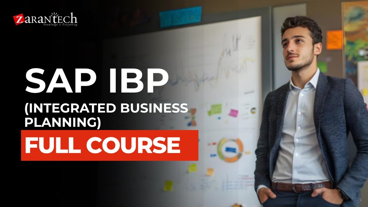 SAP IBP (Integrated Business Planning) Full Course | ZaranTech
