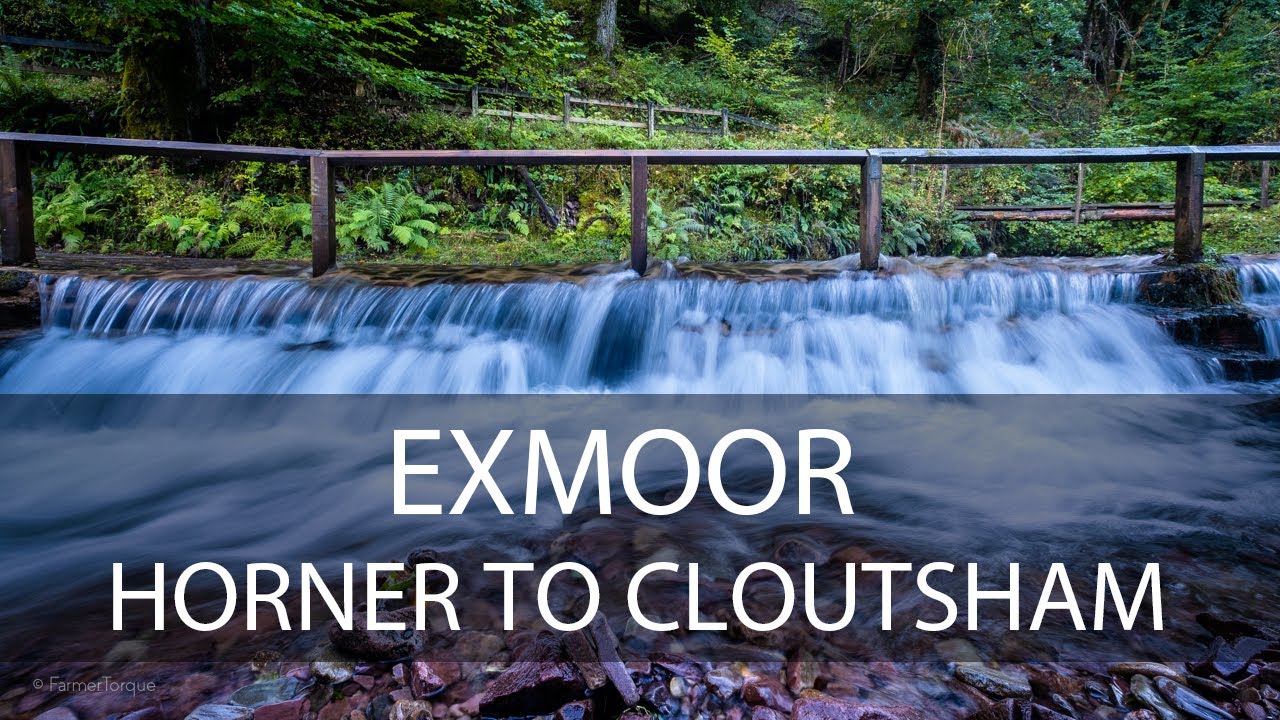 Discovering Exmoor's Jewels - Amazing scenery and stunning views - Horner to Cloutsham Gate