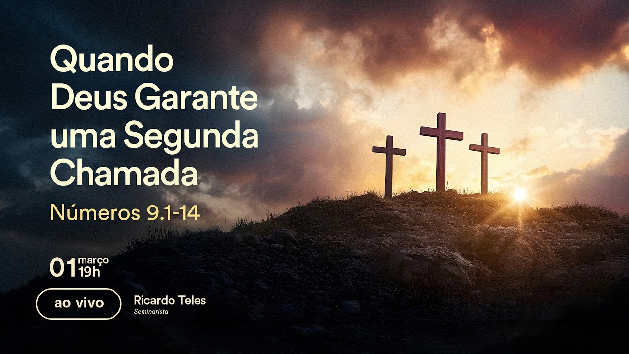 Quando Deus garante uma segunda chamada || Números 9.1-14 || Sem. Ricardo Teles