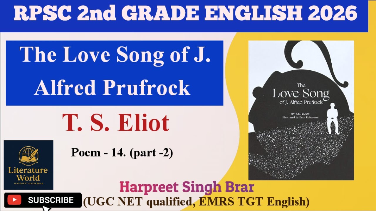 The Love Song of J Alfred Prufrock by TS Eliot RPSC 2nd Grade English 2026 || part -2 Harpreet Brar