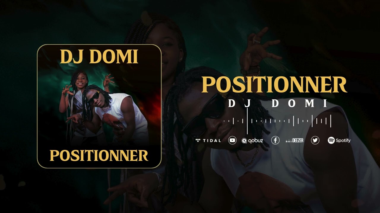 Dj Domi - Positionner (Audio Officiel)