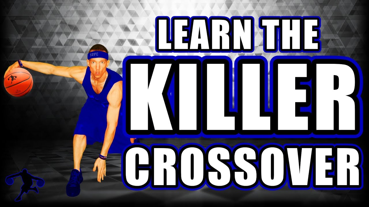 How to do the KILLER CROSSOVER dribble in Basketball