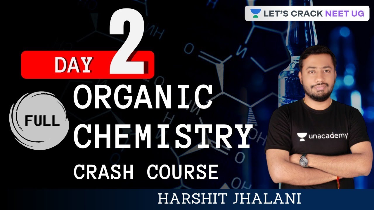Day 2 | Full Organic Chemistry Crash Course | Study Plan | Target  NEET 2021 | Harshit Jhalani