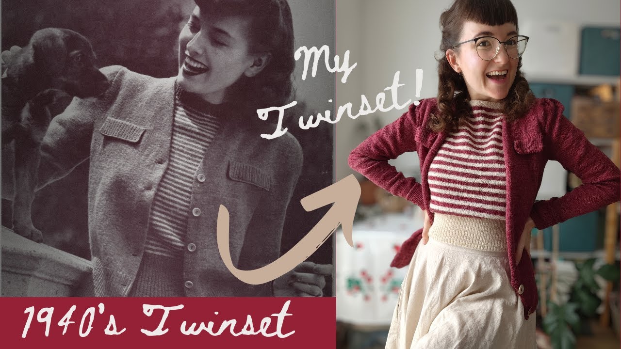 I Knit a Vintage 1940's Twinset... well... sort of! 🧶🧶