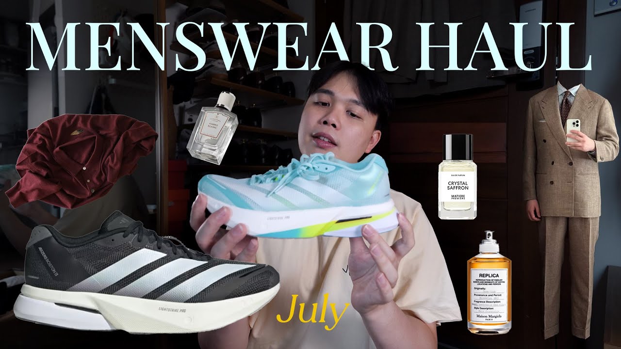 เดือนแห่งการเปลี่ยนแปลง Menswear Haul July 2025 | Adidas Boston13, Replica, Matiere Premier |ThanatS