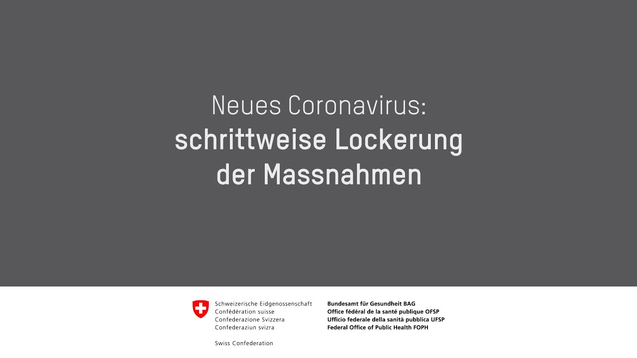 Neues Coronavirus: schrittweise Lockerung der Massnahmen