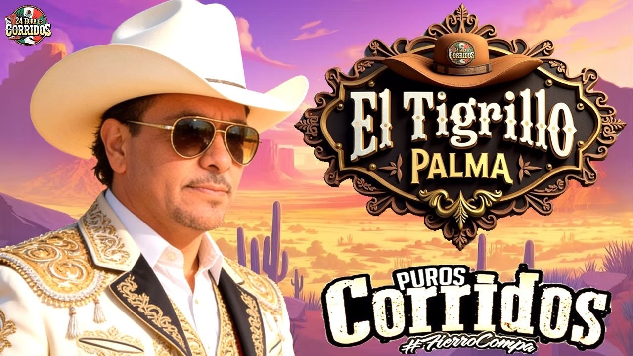 🤠 El Tigrillo Palma 20 Exitos Puros Corridos Mix Para Pistear 2026 🤠 El Tigrillo Palma De Oro.