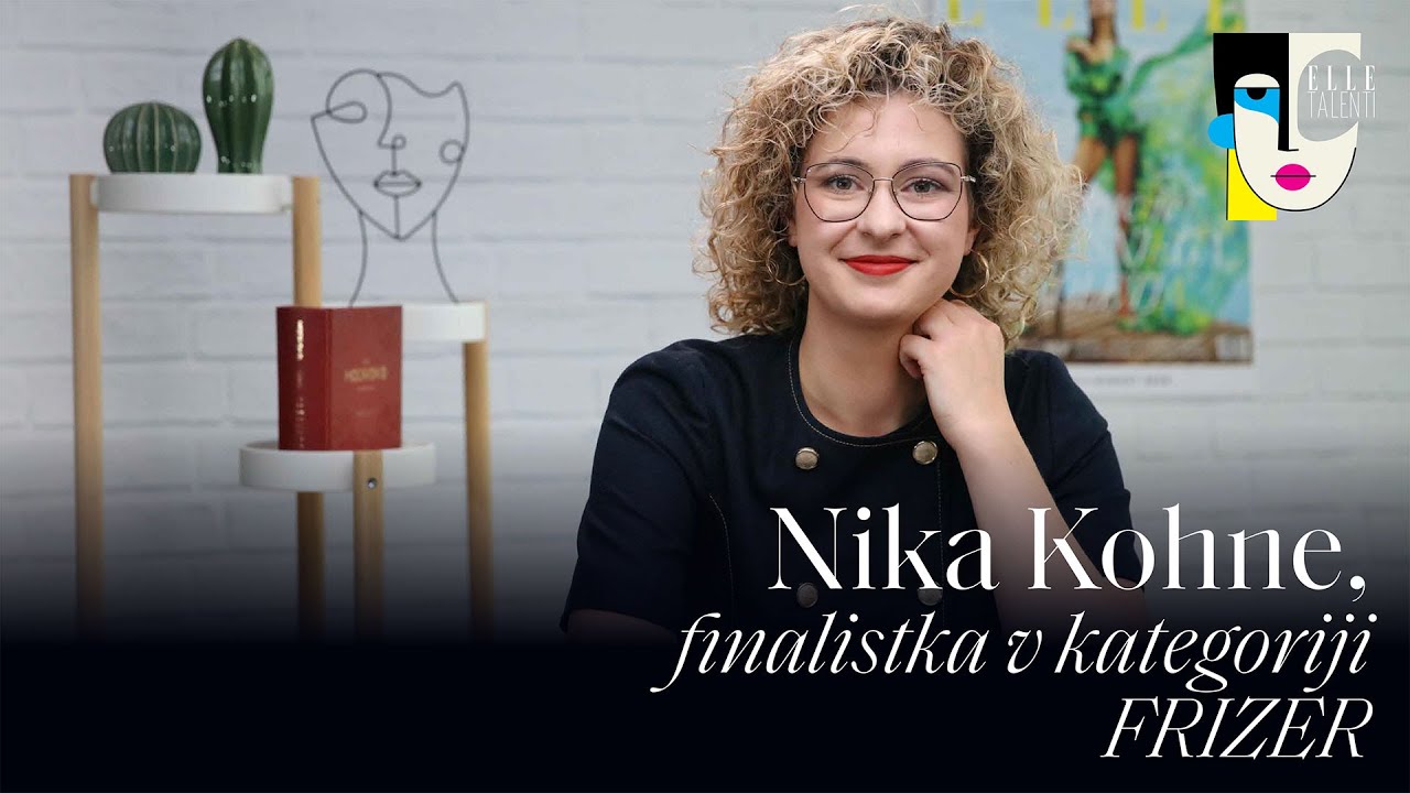 Nika Kohne, finalistka v kategoriji frizer / ELLE TALENTI