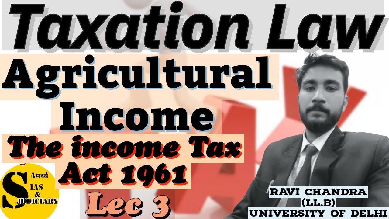 Concept of Agricultural Income ! L3 by Samarthya IAS & JUDICIARY #incometax #taxation #income