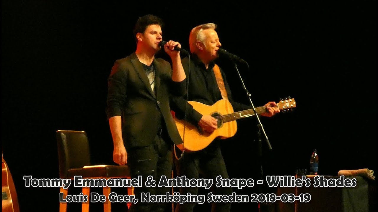 Tommy Emmanuel & Anthony Snape - Willie's Shades 2018-03-19 Norrköping Sweden