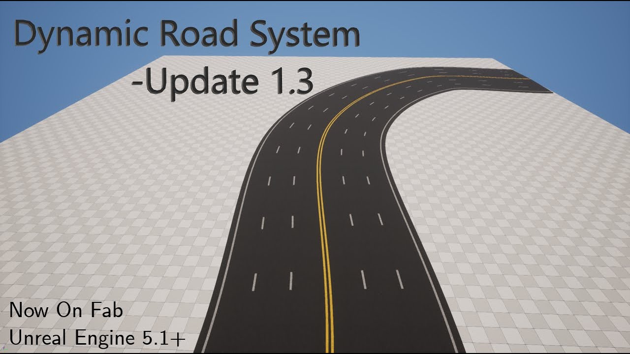 Dynamic Road System Update for Unreal Engine 5 | DRS 1.3 Update