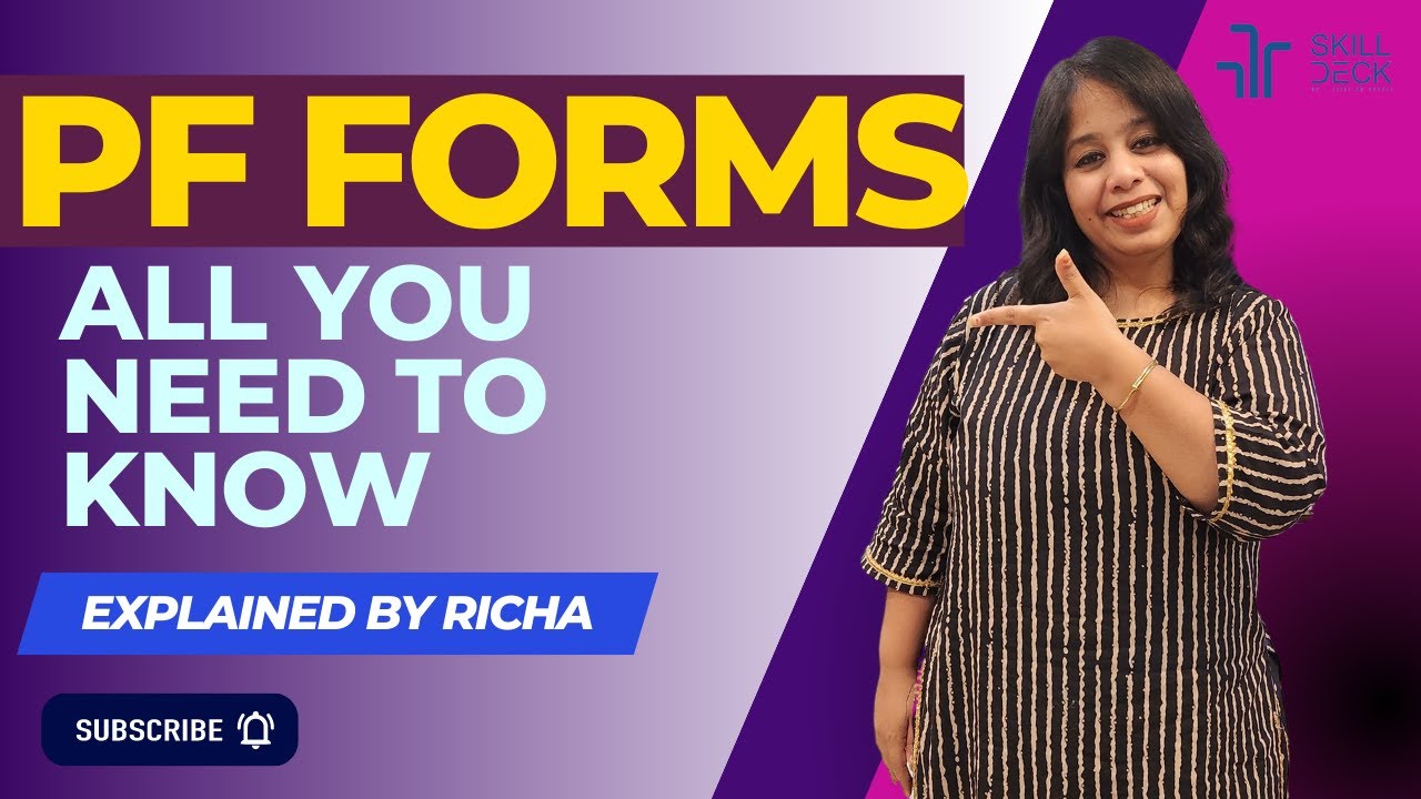 All you need to know about PF forms- Explained by Richa