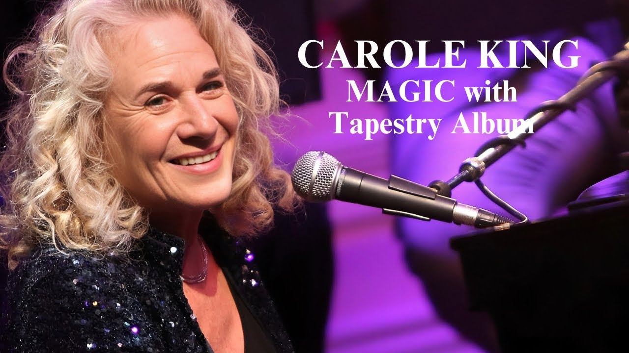 Carole King Creates MAGIC with Tapestry Album.