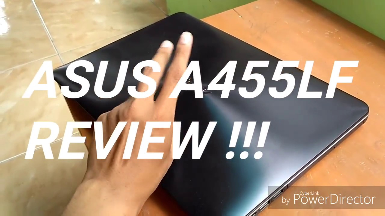 ASUS A455LF REVIEW !!!