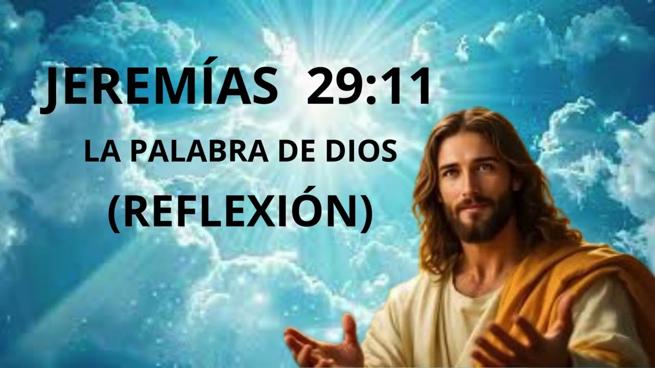 JEREMÍAS 29:11 / Dios tiene planes contigo (Reflexión)