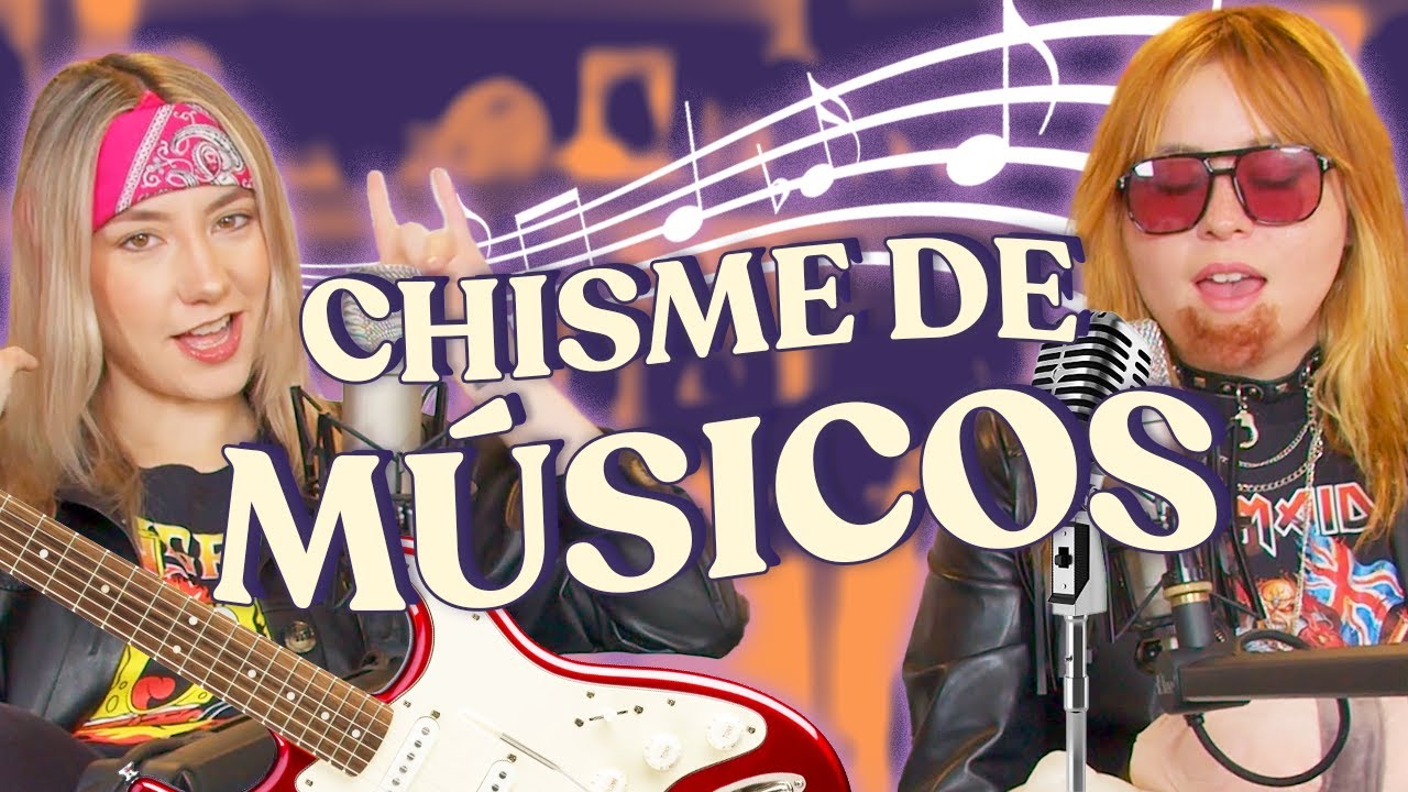 Chisme Ajeno #101: Chismes de músicos