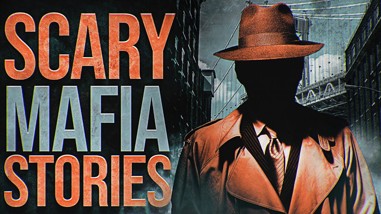 6 True Scary Mafia Gang Stories