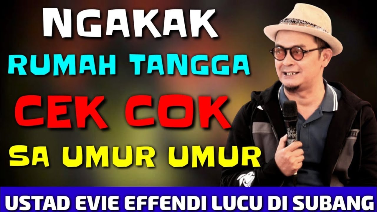 CERAMAH LUCU USTAD EVIE EFFENDI TERBARU DI SUBANG