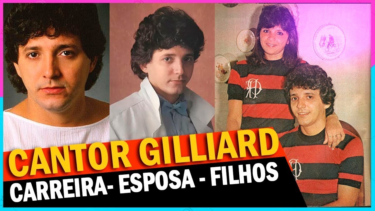 A história do cantor Gilliard, conheça sua esposa e saiba quem são seus filhos
