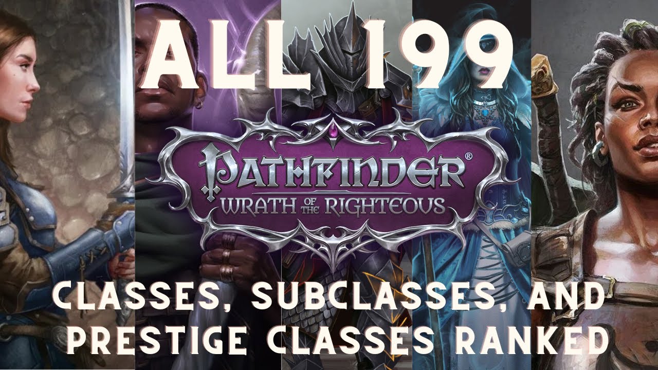 Pathfinder: WotR — все 199 классов в рейтинге (полный список и исправления)