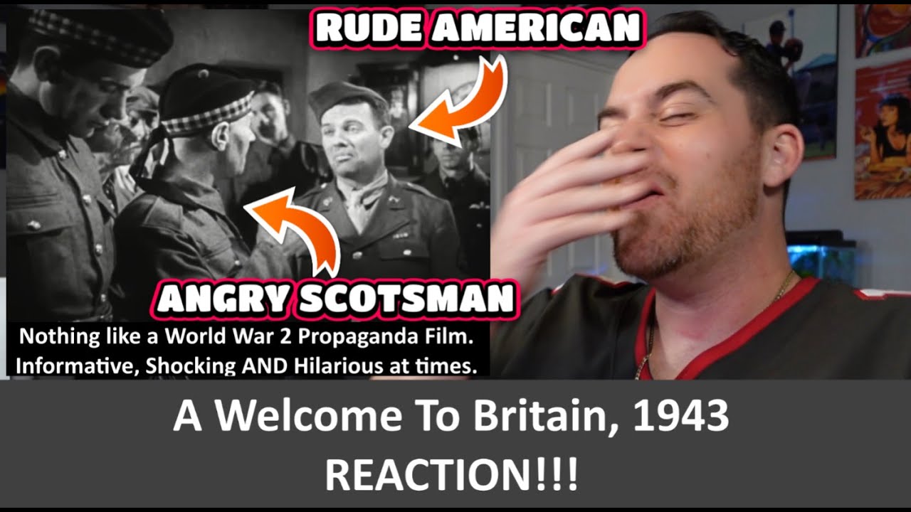 American Reacts A Welcome To Britain 1943 REACTION